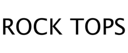 ROCK TOPS trademark