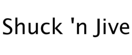SHUCK 'N JIVE trademark