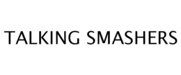 TALKING SMASHERS trademark