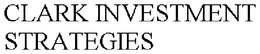 CLARK INVESTMENT STRATEGIES trademark