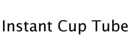 INSTANT CUP TUBE trademark