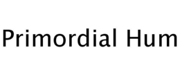 PRIMORDIAL HUM trademark