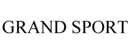 GRAND SPORT trademark