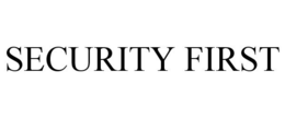 SECURITY FIRST trademark