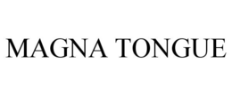 MAGNA TONGUE trademark