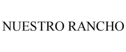 NUESTRO RANCHO trademark