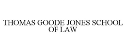 THOMAS GOODE JONES SCHOOL OF LAW trademark