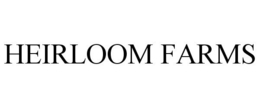 HEIRLOOM FARMS trademark