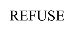 REFUSE trademark