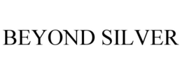 BEYOND SILVER trademark