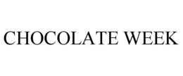 CHOCOLATE WEEK trademark