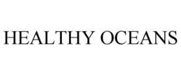 HEALTHY OCEANS trademark