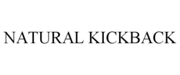 NATURAL KICKBACK trademark