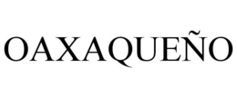 OAXAQUEÑO trademark