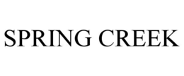 SPRING CREEK trademark