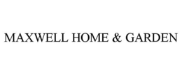 MAXWELL HOME & GARDEN trademark