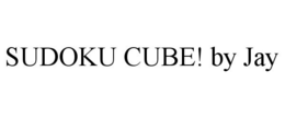 SUDOKU CUBE! BY JAY trademark