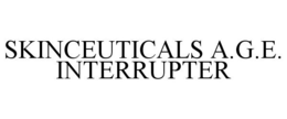 SKINCEUTICALS A.G.E. INTERRUPTER trademark