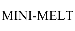 MINI-MELT trademark