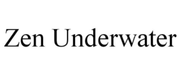 ZEN UNDERWATER trademark