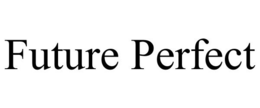 FUTURE PERFECT trademark
