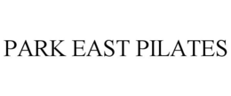 PARK EAST PILATES trademark