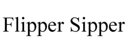 FLIPPER SIPPER trademark