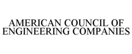 AMERICAN COUNCIL OF ENGINEERING COMPANIES trademark