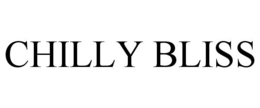 CHILLY BLISS trademark