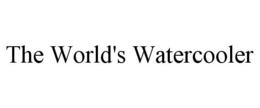 THE WORLD'S WATERCOOLER trademark