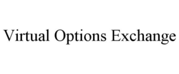 VIRTUAL OPTIONS EXCHANGE trademark