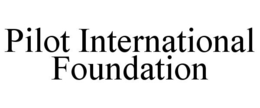 PILOT INTERNATIONAL FOUNDATION trademark