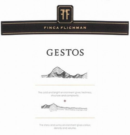 FF FINCA FLICHMAN GESTOS THE COLD AND BRIGHT ENVIRONMENT GIVES FRESHNESS STRUCTURE AND COMPLEXITY. THE STONY AND SUNNY ENVIRONMENT GIVES COLOUR, DENSITY AND VOLUME. trademark