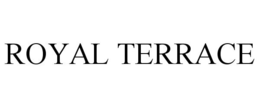ROYAL TERRACE trademark