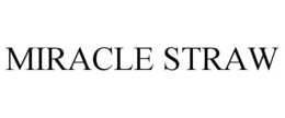 MIRACLE STRAW trademark