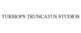 TURSIOPS TRUNCATUS STUDIOS trademark