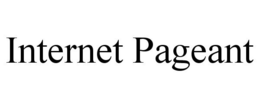 INTERNET PAGEANT trademark
