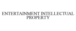 ENTERTAINMENT INTELLECTUAL PROPERTY trademark