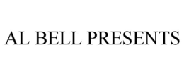 AL BELL PRESENTS trademark