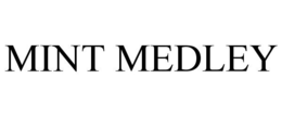 MINT MEDLEY trademark