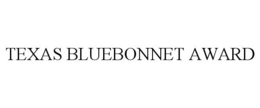 TEXAS BLUEBONNET AWARD trademark