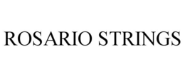 ROSARIO STRINGS trademark