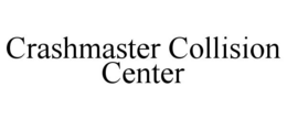 CRASHMASTER COLLISION CENTER trademark