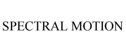 SPECTRAL MOTION trademark