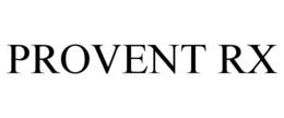 PROVENT RX trademark