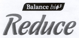 BALANCE BIO 3 REDUCE trademark