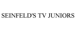 SEINFELD'S TV JUNIORS trademark