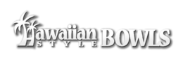 HAWAIIAN STYLE BOWLS trademark