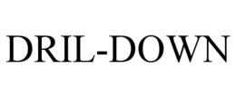 DRIL-DOWN trademark