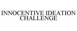 INNOCENTIVE IDEATION CHALLENGE trademark